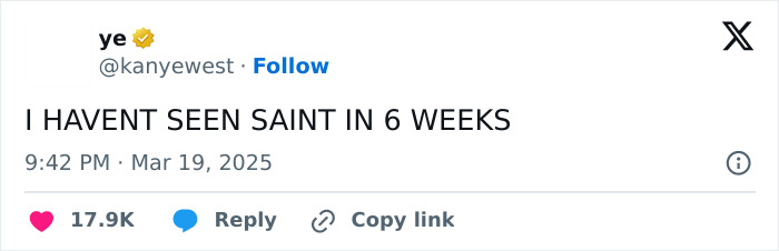 Kanye West tweet expressing distress over not seeing his son Saint in six weeks.