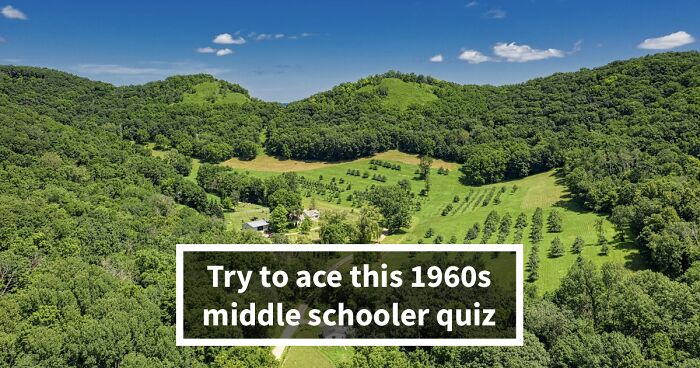 Even If You’re Smart, This “Are You Smarter Than A 1960s Middle Schooler” Quiz Will Stump You