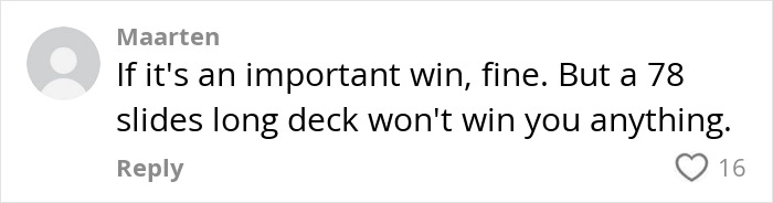 Comment by Maarten criticizing a 78-slide deck, related to toxic boss scenario.
