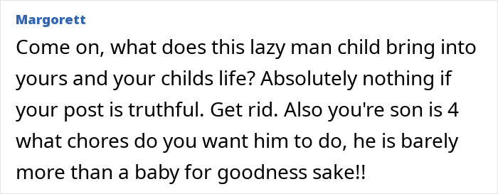 Comment criticizing a lazy boyfriend who lectures about laziness while contributing nothing, suggesting it's time to leave.