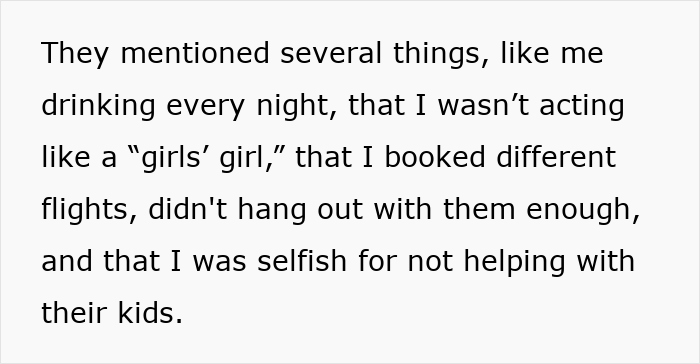 Child-free woman's vacation criticized by friends for different flights and not helping with their kids.