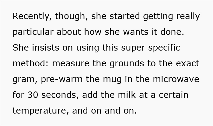 Text detailing the girlfriend's specific coffee-making method. Text detailing the girlfriend's specific coffee-making method.