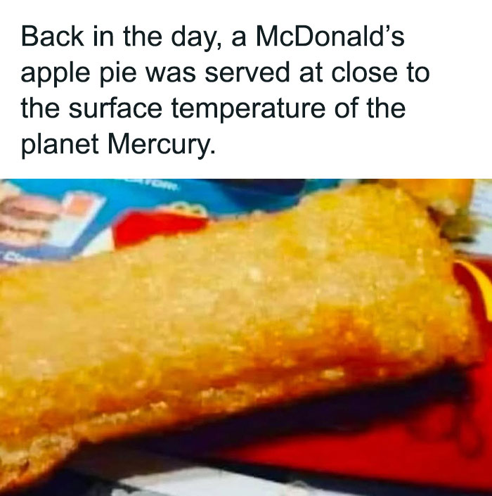 McDonald's apple pie meme humorously compares its heat to Mercury's surface temperature. Food-related meme.
