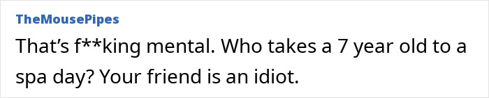 Comment about bringing a child to a spa day where kids are not allowed.