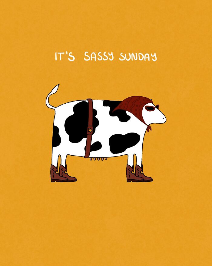 Cow illustration in a funny situation: dressed in boots and a helmet for "Sassy Sunday" on a yellow background.