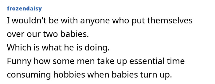 Comment on men prioritizing hobbies over parenting toddlers.
