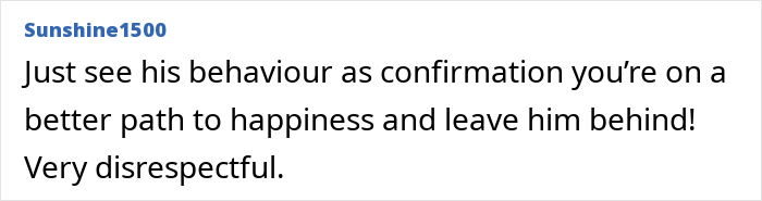 Comment about separation and moving on, highlighting disrespectful behavior.