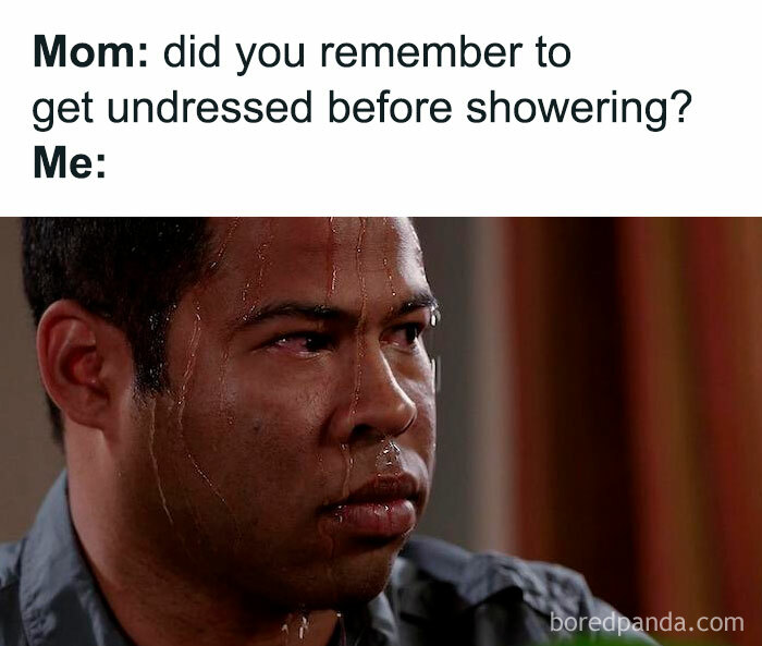 A man sweating nervously in a literal meme about forgetting to undress before showering, capturing a humorous moment.
