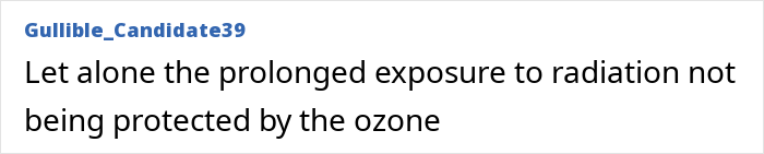 Comment from user Gullible_Candidate39 about radiation and ozone protection concerns for astronauts.