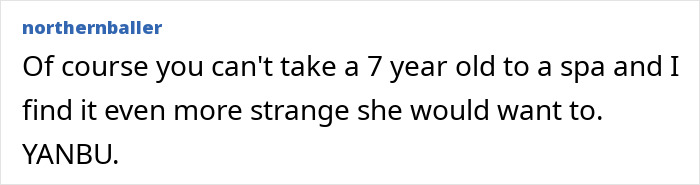 Comment on a woman bringing a 7-year-old to a no-kids spa day.