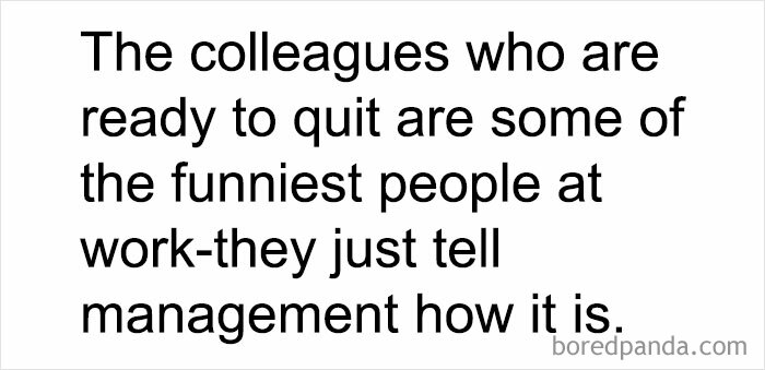 Text meme about coworkers ready to quit, sharing candid thoughts with management, adding humor to the work dungeon.