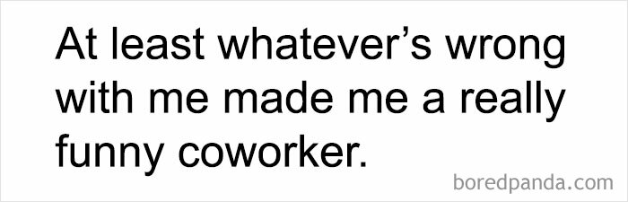 Job meme about being a funny coworker despite personal quirks.