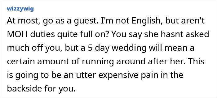 Text screenshot discussing MOH duties, highlighting red flags in attending a demanding 5-day wedding. Text screenshot discussing MOH duties, highlighting red flags in attending a demanding 5-day wedding.