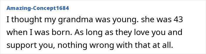 Text exchange discussing a "pretty young" grandma being 43 at birth, highlighting support and love. Text exchange discussing a "pretty young" grandma being 43 at birth, highlighting support and love.