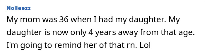 Text comment about three generations having close ages, highlighting a "pretty young" grandma. Text comment about three generations having close ages, highlighting a "pretty young" grandma.