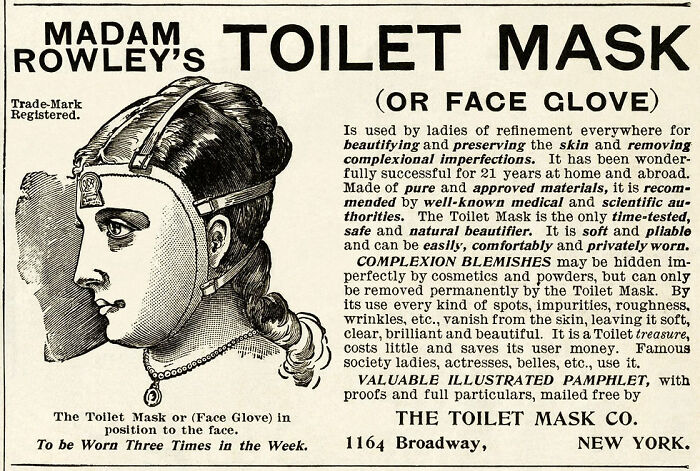 Vintage ad for a weird invention: Madam Rowley's Toilet Mask, promising to improve complexion and beauty.
