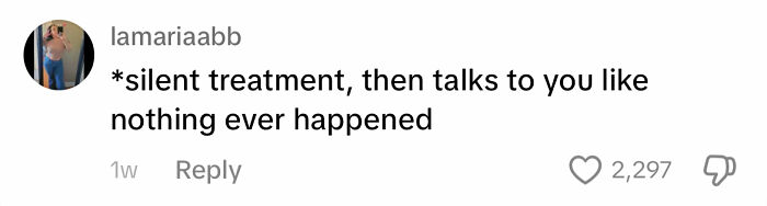 Comment highlighting a man's silent treatment apology, implying nothing happened, with over 2,297 likes.