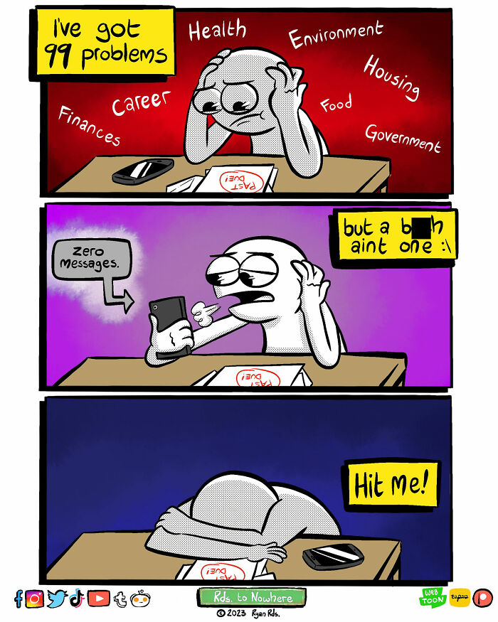 Comic by artist Ryan Rds featuring a character overwhelmed by life problems but receiving no text messages.