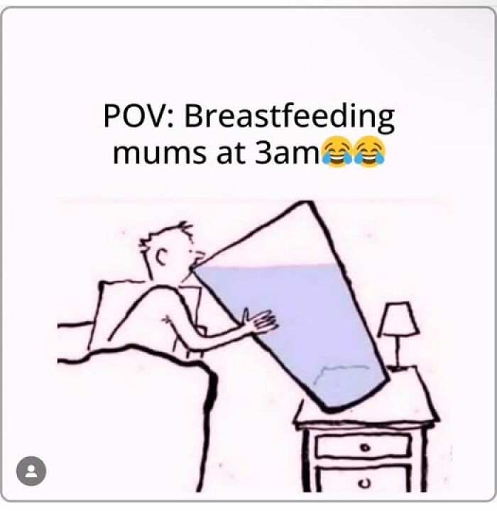 Cartoon of a person in bed drinking from a giant cup; text reads "POV: Breastfeeding mums at 3am" with laughing emojis.