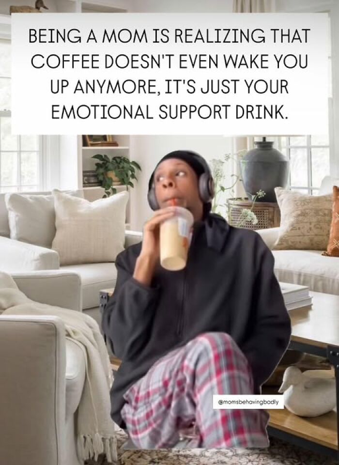 Mom enjoying coffee in pajamas on couch, with text about coffee as an emotional support drink. Parenting meme humor.