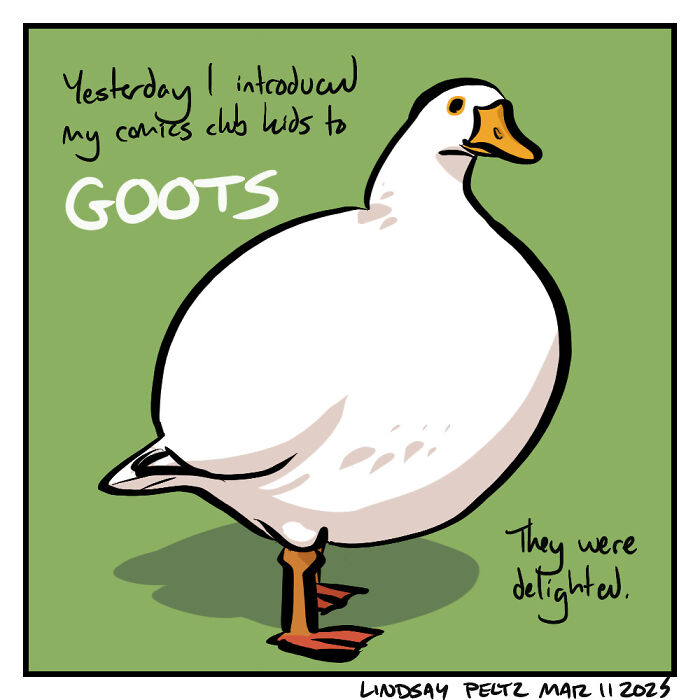 Comic featuring a duck labeled "GOOTS," capturing relatable life struggles with humor.