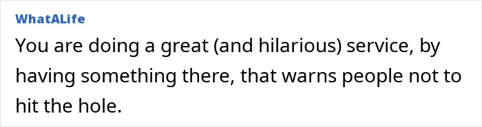 Text message from WhatALife praising a prank that helps warn people of a pothole.