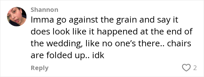 Comment on a proposal at a wedding, mentioning empty chairs and folded tables.