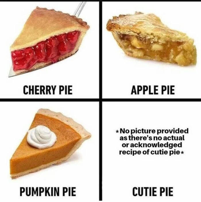 Literal memes with labeled cherry, apple, pumpkin pies; cutie pie missing with text explaining absence.