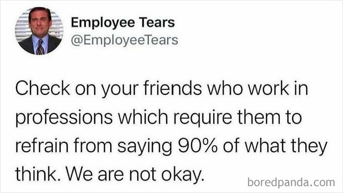 "Relatable job meme about professions requiring restraint in speech for employees, shared by Employee Tears."
