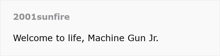 Image of a playful comment saying, "Welcome to life, Machine Gun Jr.", related to celestial seed birth announcement.