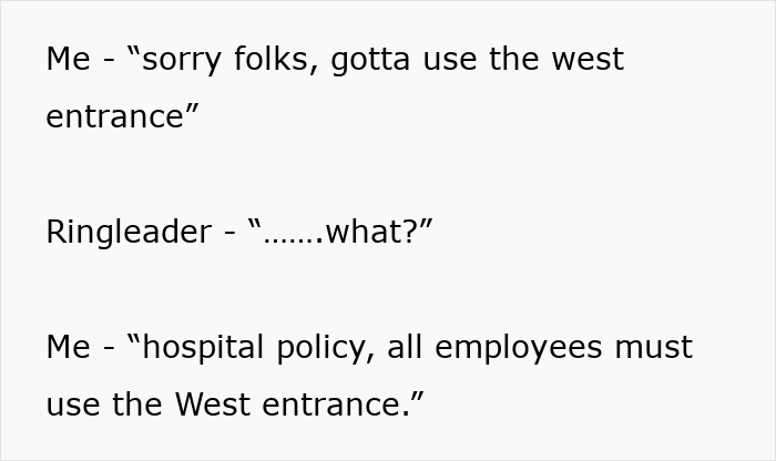 Text exchange about using the west entrance due to hospital policy, highlighting worker's compliance with a rule.