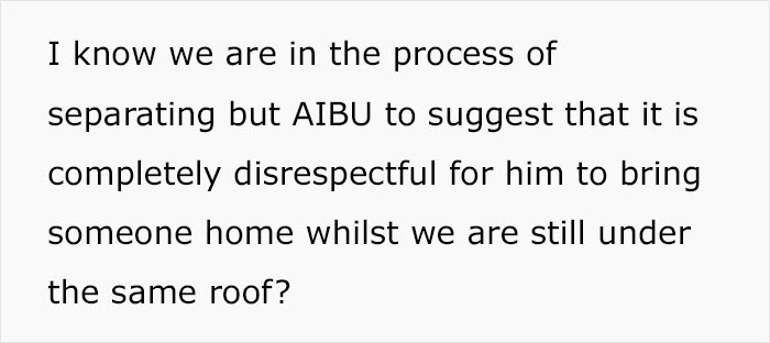 Text questioning if bringing someone to a shared home during a separation process is disrespectful.