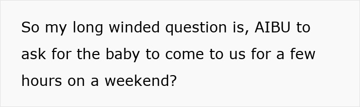 Text asking if it’s unreasonable for grandma to have baby on weekends, sparking debate. Text asking if it’s unreasonable for grandma to have baby on weekends, sparking debate.