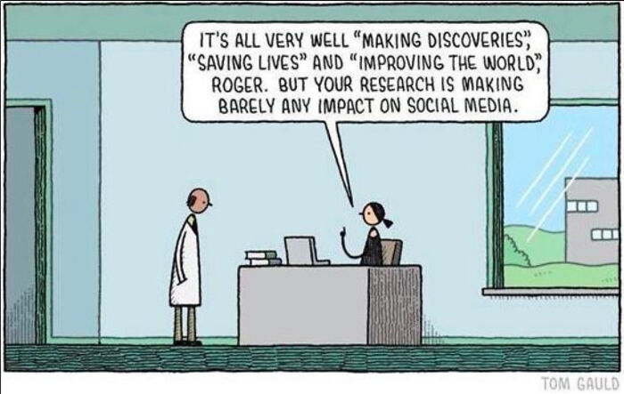 Cartoon of a woman telling a scientist his research is barely making an impact on social media, humor and randomness.