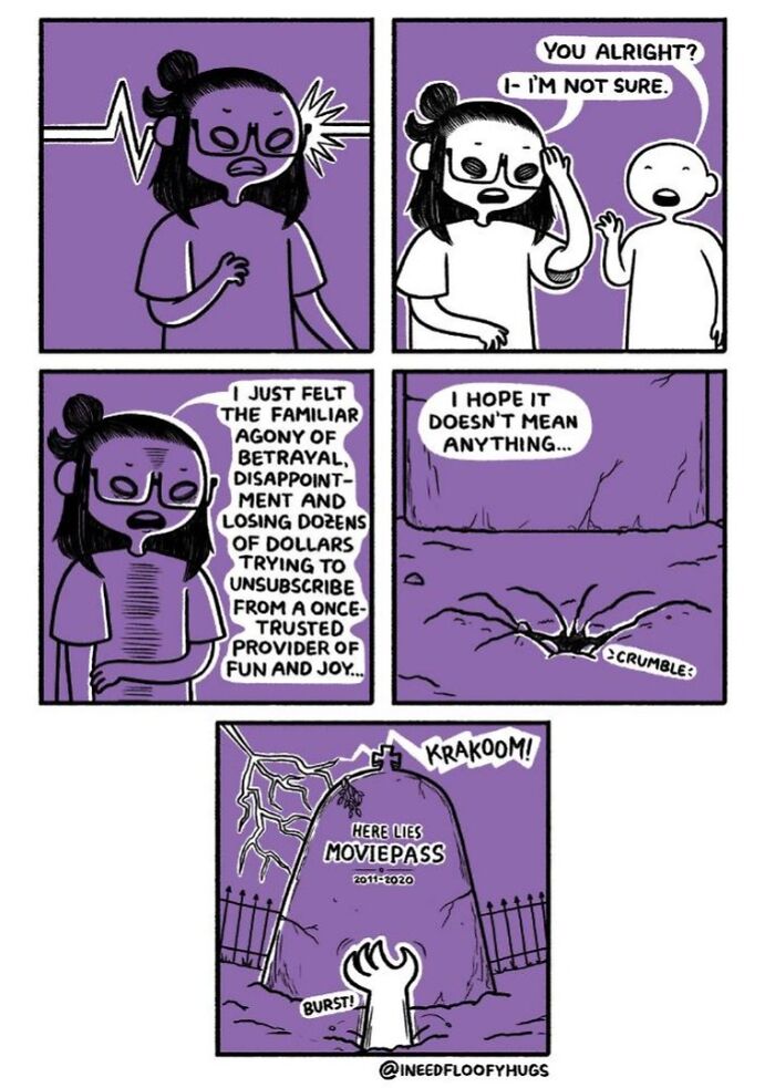 Comic exaggerates everyday inconveniences, depicting a character dealing with frustration over losing money on MoviePass.