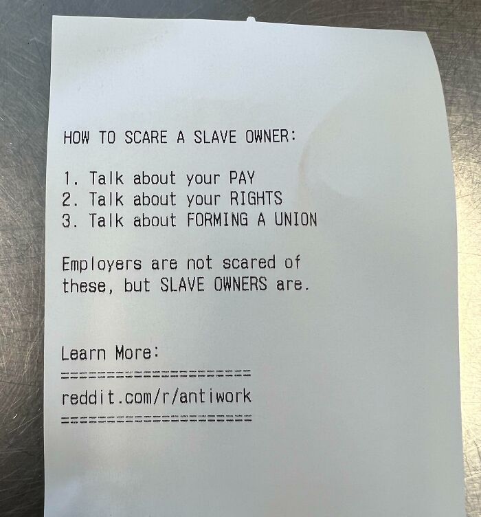 Receipt with text on pay, rights, and forming a union; linked to antiwork Reddit.