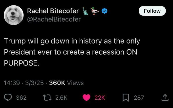 Tweet questioning Trump's intention, claiming he purposefully caused a recession; 360K views, 22K likes.