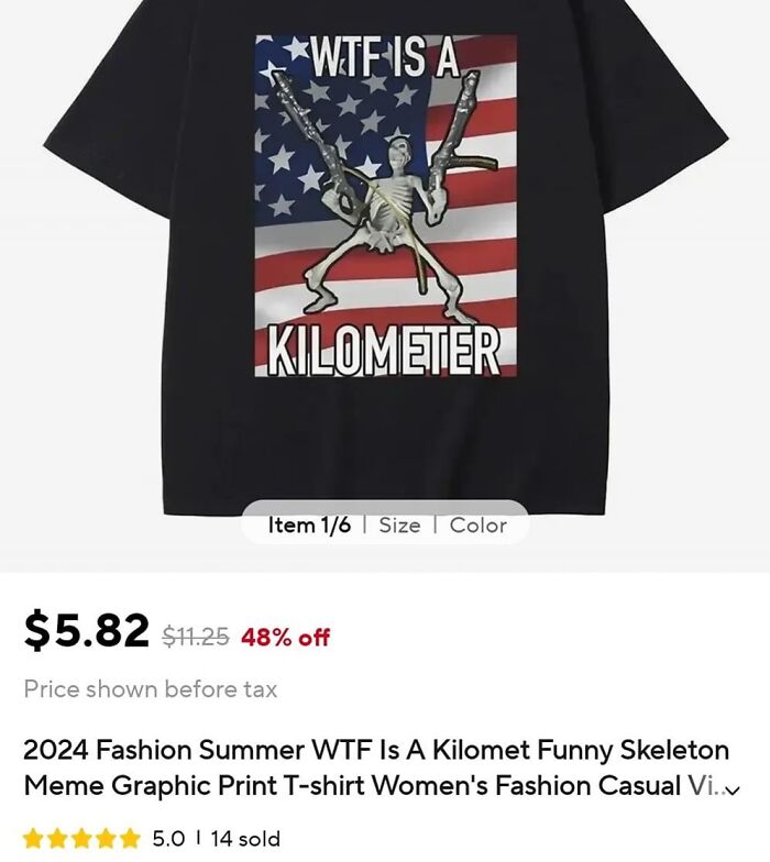 T-shirt with skeleton and guns on American flag background, featuring the phrase "W*F Is A Kilometer," tagged as fashion disasters.