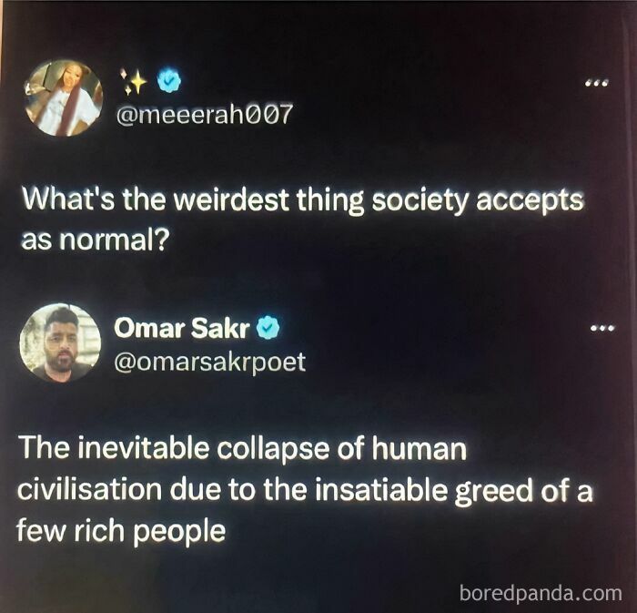 Two tweets about society accepting greed and collapse, highlighting a facepalm moment.