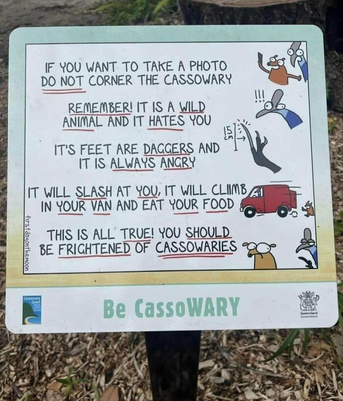 Humorous sign warning people to avoid agitating cassowaries, emphasizing their danger with funny illustrations. Passive-aggressive tone.
