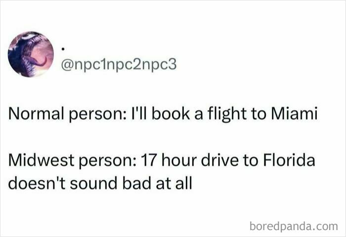Relatable meme about Midwest travel preferences compared to flying to Miami.