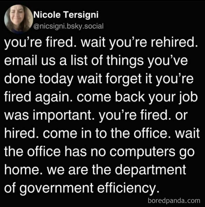 Confusing message about hiring and firing in a humorous attempt on government efficiency.