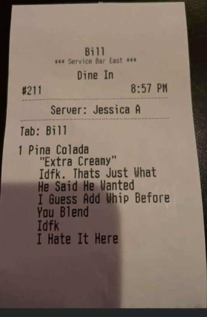 Receipt from a food service industry job showing an unusual order for an extra creamy Pina Colada with server notes.