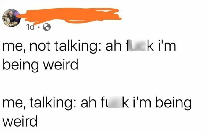 Text screenshot capturing an awkward life moment with self-awareness.