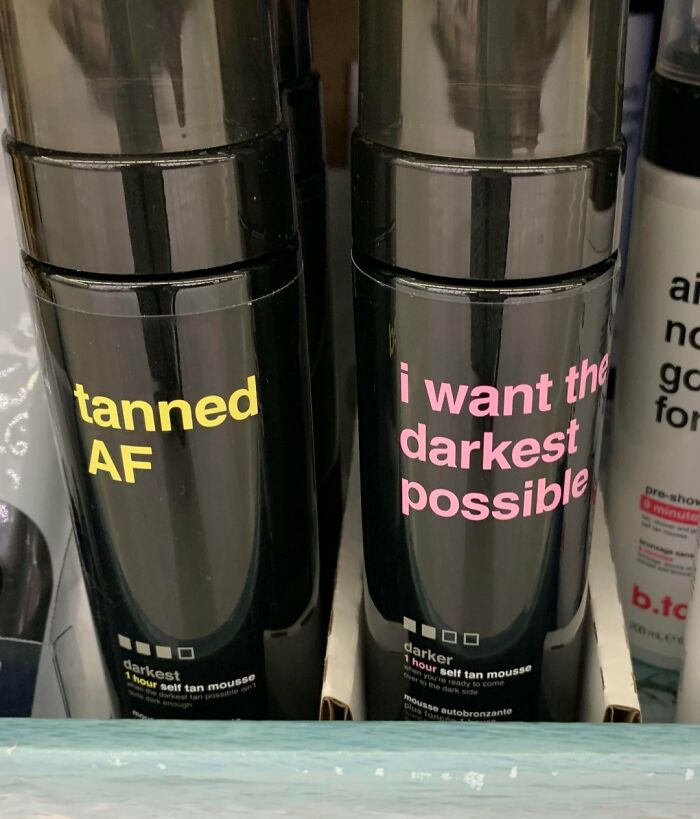 Self-tan products with mixed messages, a classic design fail.