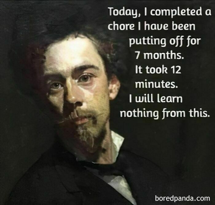 A classical painting with text about delaying chores, highlighting a relatable mental health meme.