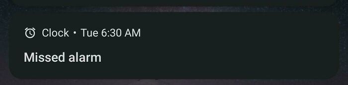 Missed alarm notification at 6:30 AM, indicating a worst day at work.