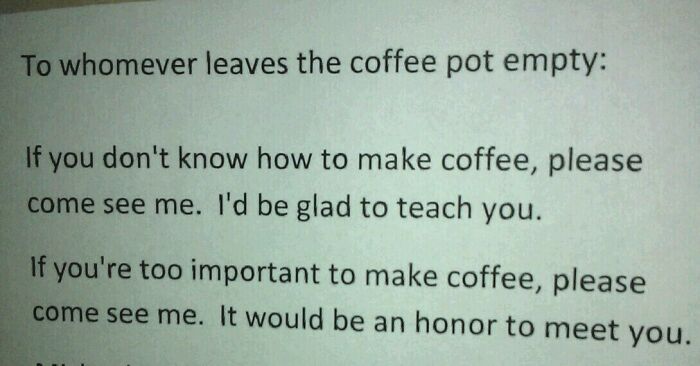 Passive-aggressive note about an empty coffee pot, offering a lesson in coffee-making with a touch of sarcasm.