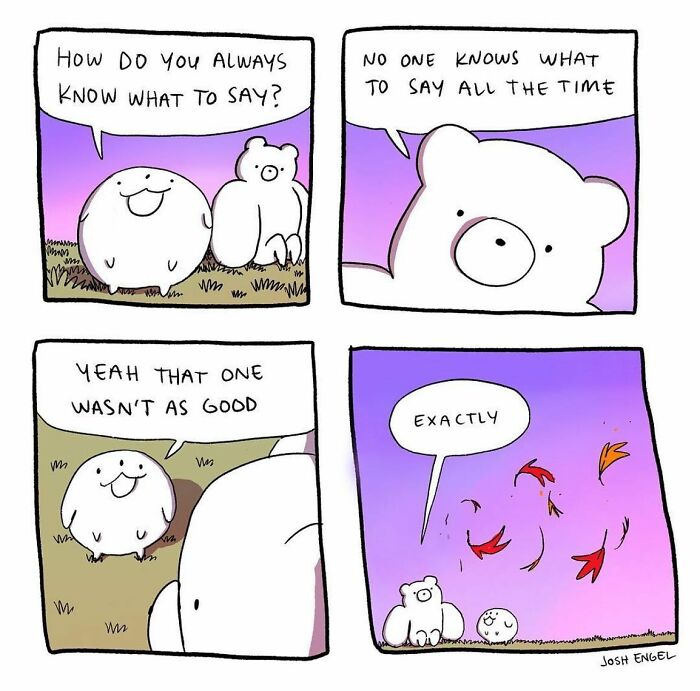 Comic panels of a bear and round character discussing how to always know what to say, depicting absurd everyday thoughts.