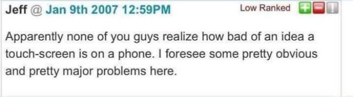 Online comment from 2007 predicting issues with touchscreen phones; now seems ridiculous in hindsight.